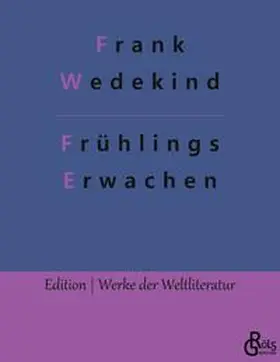 Wedekind / Gröls-Verlag |  Frühlings Erwachen | Buch |  Sack Fachmedien