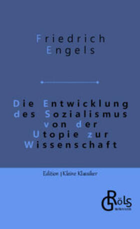 Engels / Gröls-Verlag |  Die Entwicklung des Sozialismus von der Utopie zur Wissenschaft | Buch |  Sack Fachmedien