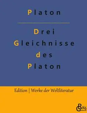 Platon / Gröls-Verlag |  Drei Gleichnisse des Platon | Buch |  Sack Fachmedien