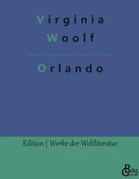 Woolf / Gröls-Verlag |  Orlando | Buch |  Sack Fachmedien