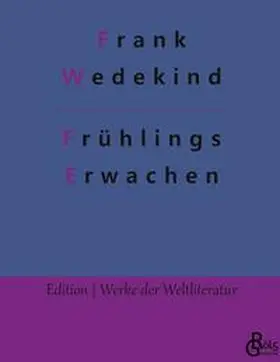 Wedekind / Gröls-Verlag |  Frühlings Erwachen | Buch |  Sack Fachmedien