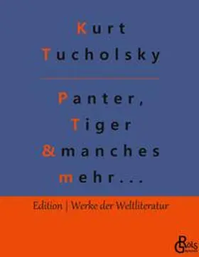 Tucholsky / Gröls-Verlag |  Panter, Tiger und manches mehr... | Buch |  Sack Fachmedien