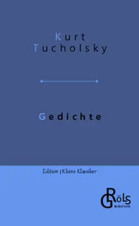 Tucholsky / Gröls-Verlag |  Gedichte | Buch |  Sack Fachmedien