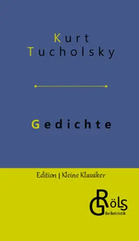 Tucholsky / Gröls-Verlag |  Gedichte | Buch |  Sack Fachmedien