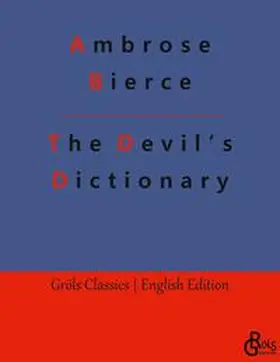 Bierce / Gröls-Verlag |  The Devil¿s Dictionary | Buch |  Sack Fachmedien