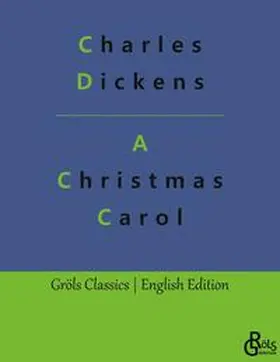 Dickens / Gröls-Verlag |  A Christmas Carol | Buch |  Sack Fachmedien