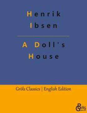 Ibsen / Gröls-Verlag |  A Doll's House | Buch |  Sack Fachmedien