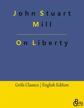 Mill / Gröls-Verlag |  On Liberty | Buch |  Sack Fachmedien