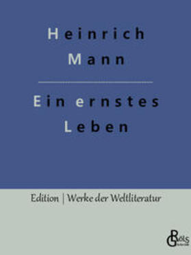 Mann / Gröls-Verlag | Ein ernstes Leben | Buch | 978-3-98828-860-8 | sack.de