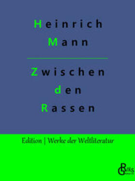 Mann / Gröls-Verlag |  Zwischen den Rassen | Buch |  Sack Fachmedien