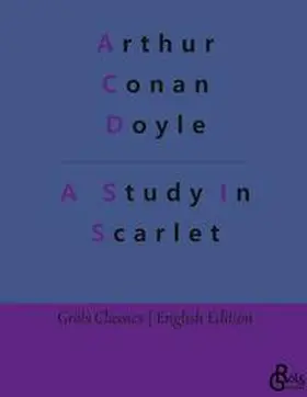 Doyle / Gröls-Verlag |  A Study In Scarlet | Buch |  Sack Fachmedien