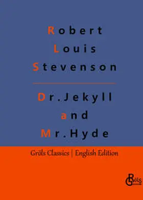 Stevenson / Gröls-Verlag |  The Strange Case Of Dr. Jekyll And Mr. Hyde | Buch |  Sack Fachmedien