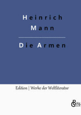 Mann / Gröls-Verlag |  Die Armen | Buch |  Sack Fachmedien