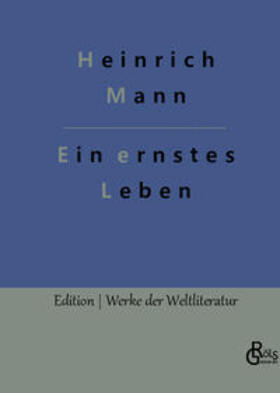 Mann / Gröls-Verlag |  Ein ernstes Leben | Buch |  Sack Fachmedien