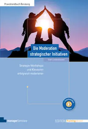 Lundershausen |  Die Moderation strategischer Initiativen | eBook | Sack Fachmedien