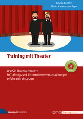 Funcke / Havermann-Feye |  Training mit Theater | eBook | Sack Fachmedien