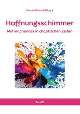 Wettach / Baier / Bauer |  Hoffnungsschimmer | Buch |  Sack Fachmedien