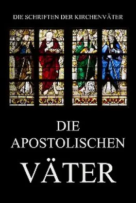 Beck | Die apostolischen Väter | E-Book | sack.de