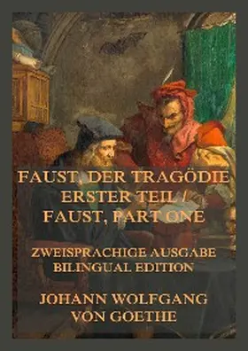 Goethe |  Faust, der Tragödie erster Teil / Faust, Part One | eBook | Sack Fachmedien