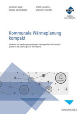 Teichert / Kühl / Meinzinger |  Kommunale Wärmeplanung kompakt | Buch |  Sack Fachmedien