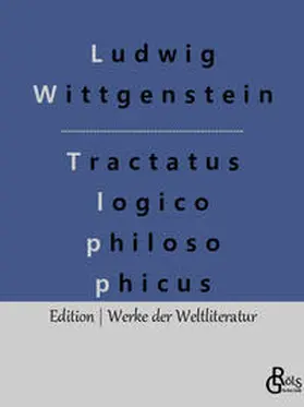 Wittgenstein / Gröls-Verlag |  Logisch - philosophische Abhandlung | Buch |  Sack Fachmedien