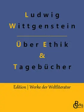 Wittgenstein / Gröls-Verlag |  Vortrag über Ethik & Tagebücher | Buch |  Sack Fachmedien