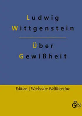 Wittgenstein / Gröls-Verlag |  Über Gewißheit | Buch |  Sack Fachmedien