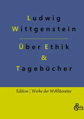 Wittgenstein / Gröls-Verlag |  Vortrag über Ethik & Tagebücher | Buch |  Sack Fachmedien