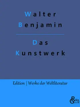 Benjamin / Gröls-Verlag |  Das Kunstwerk im Zeitalter seiner technischen Reproduzierbarkeit | Buch |  Sack Fachmedien