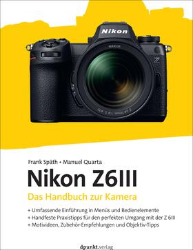 Späth / Quarta |  Nikon Z6III | Buch |  Sack Fachmedien