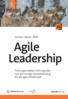 Sieroux / Roock / Wolf |  Agile Leadership | Buch |  Sack Fachmedien