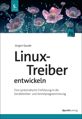 Quade |  Linux-Treiber entwickeln | Buch |  Sack Fachmedien