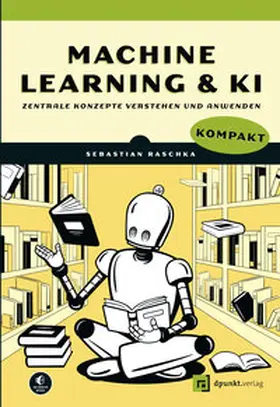 Raschka |  Machine Learning und KI kompakt | eBook | Sack Fachmedien