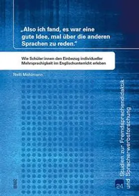 Mehlmann |  „Also ich fand, es war eine gute Idee, mal über die anderen Sprachen zu reden.“ Wie Schüler:innen den Einbezug individueller Mehrsprachigkeit im Englischunterricht erleben | Buch |  Sack Fachmedien