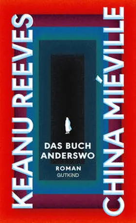 Reeves / Miéville |  Das Buch Anderswo | Buch |  Sack Fachmedien