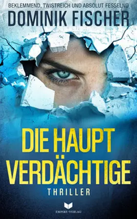 Fischer / Empire-Verlag | Die Hauptverdächtige | Buch | 978-3-98942-691-7 | sack.de