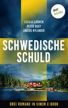 Sjögren / Gissy / Nylander |  Schwedische Schuld | eBook | Sack Fachmedien