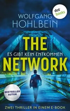 Hohlbein / Winkler |  THE NETWORK: Es gibt kein Entkommen | eBook | Sack Fachmedien