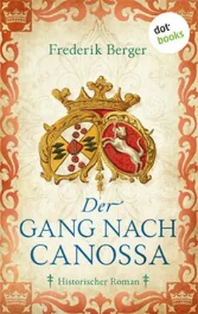 Berger |  Der Gang nach Canossa | eBook | Sack Fachmedien