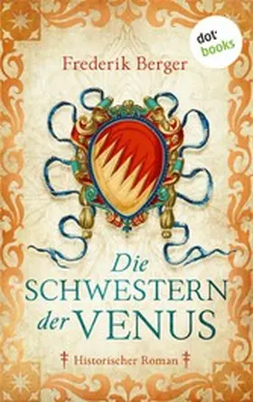 Berger |  Die Schwestern der Venus | eBook | Sack Fachmedien