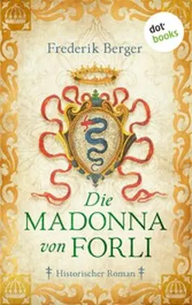 Berger |  Die Madonna von Forlì | eBook | Sack Fachmedien