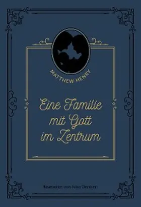 Derksen / Henry |  Eine Familie mit Gott im Zentrum | eBook | Sack Fachmedien