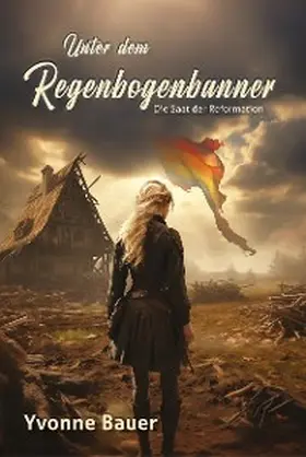 Bauer |  Unter dem Regenbogenbanner | eBook | Sack Fachmedien