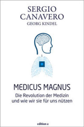 Canavero / Kindel |  Medicus magnus | Buch |  Sack Fachmedien