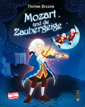 Brezina |  Mozart und die Zaubergeige | Buch |  Sack Fachmedien