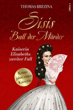 Brezina |  Sisis Ball der Mörder | Buch |  Sack Fachmedien