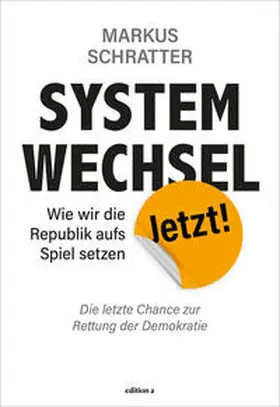 Schratter |  Systemwechsel jetzt | Buch |  Sack Fachmedien