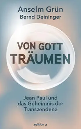 Deininger / Grün |  Von Gott träumen | Buch |  Sack Fachmedien