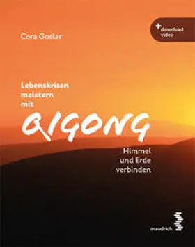 Goslar |  Lebenskrisen meistern mit Qigong | Buch |  Sack Fachmedien