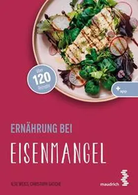 Weiß / Gasche |  Ernährung bei Eisenmangel | Buch |  Sack Fachmedien